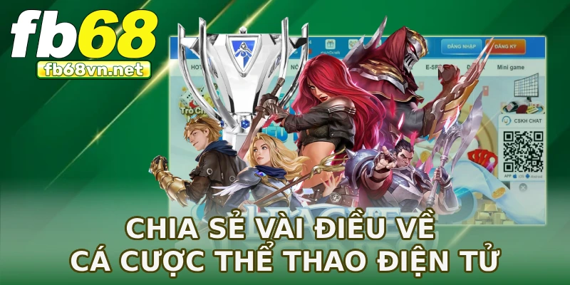 Chia sẻ vài điều về cá cược thể thao điện tử